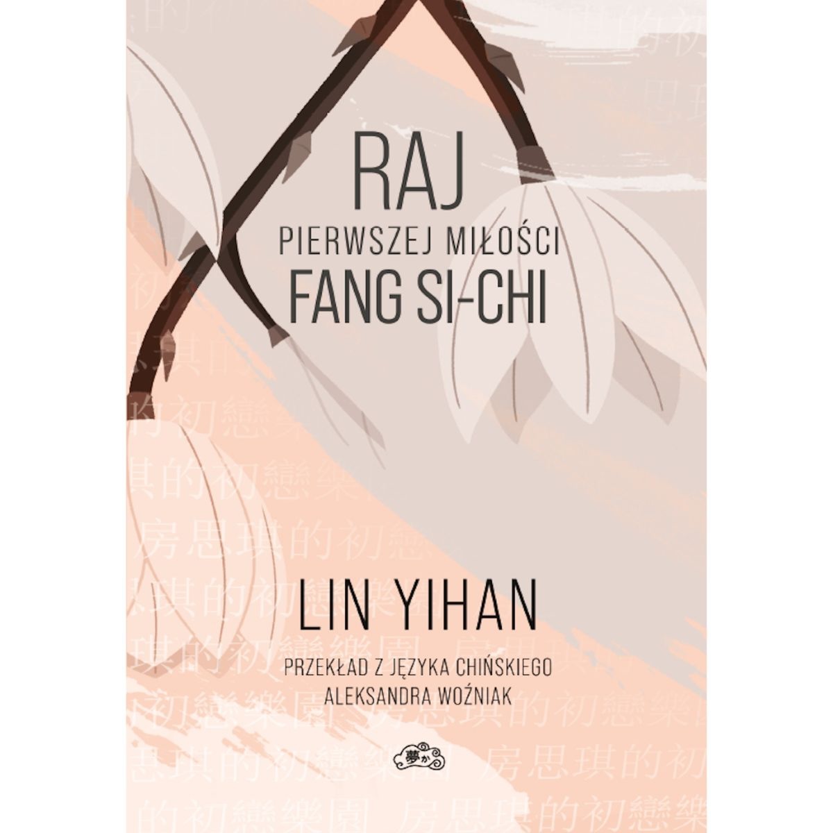 Raj pierwszej miłości Fang Si-chi